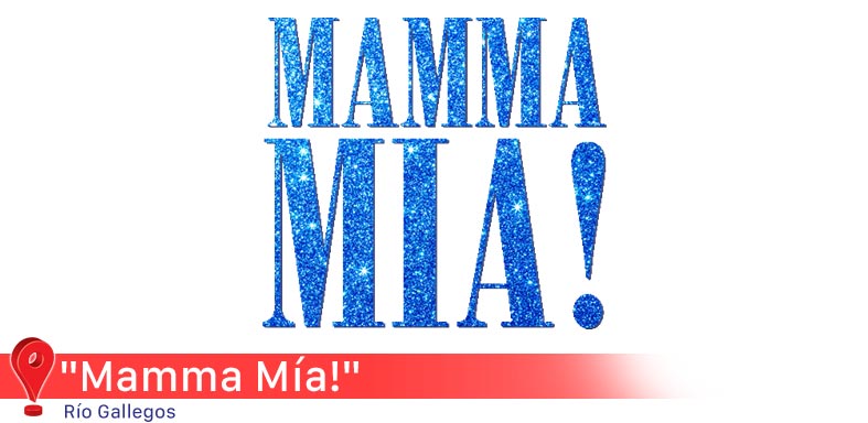 "Mamma Mía!"