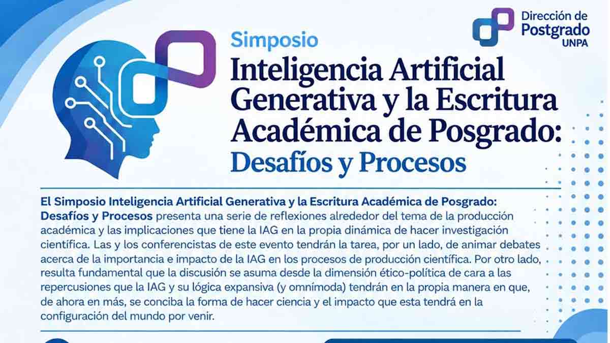 La UNPA organiza un simposio gratuito sobre IA generativa y escritura académica