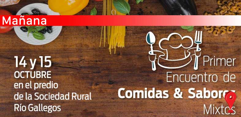 1er. Encuentro de Sabores Mixtos en Río Gallegos